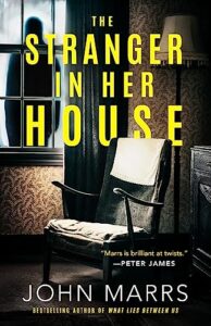 PDF Download The Stranger in Her House by John Marrs
