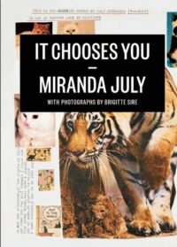 PDF Download It Chooses You by Miranda July