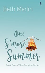 PDF Download The Campfire Series #1 One S'more Summer by Beth Merlin