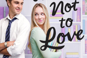 PDF Download What’s Not to Love by Emily Wibberley