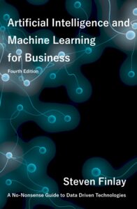 PDF Download Artificial Intelligence and Machine Learning for Business by Steven Finlay