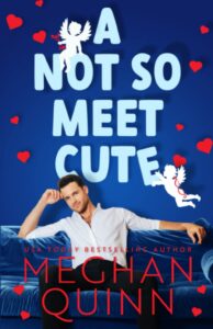 PDF Download Cane Brothers #1 A Not So Meet Cute by Meghan Quinn