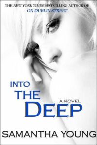 PDF Download Into the Deep #1 Into the Deep by Samantha Young