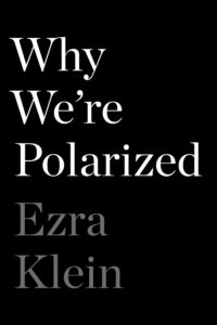 PDF Download Why We're Polarized by Ezra Klein