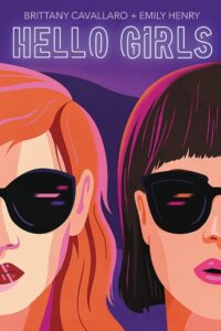 PDF Download Hello Girls by Brittany Cavallaro , Emily Henry