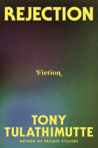 PDF Download Rejection by Tony Tulathimutte