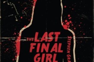 PDF Download The Last Final Girl by Stephen Graham Jones