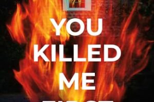 PDF Download You Killed Me First by John Marrs