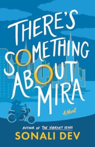 PDF Download There's Something About Mira by Sonali Dev