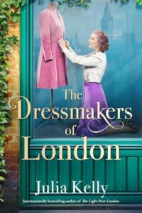 PDF Download The Dressmakers of London by Julia Kelly