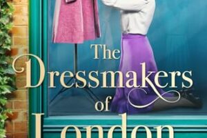 PDF Download The Dressmakers of London by Julia Kelly