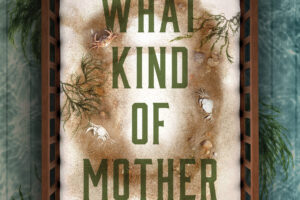 PDF Download What Kind of Mother by Clay McLeod Chapman