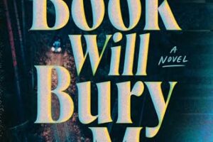 PDF Download This Book Will Bury Me by Ashley Winstead