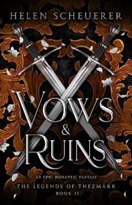 PDF Download The Legends of Thezmarr #2 Vows & Ruins by Helen Scheuerer