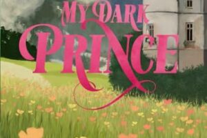 PDF Download Dark Prince Road #3 My Dark Prince by Parker S. Huntington