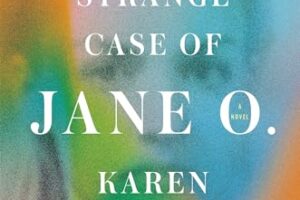 PDF Download The Strange Case of Jane O. by Karen Thompson Walker